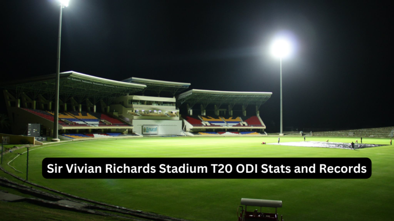 Sir Vivian Richards Stadium T20 ODI Stats and Records | Cricket Betting Exchange